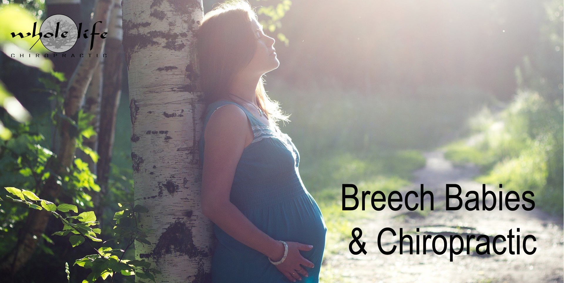 Breech Babies and Chiropractic Care